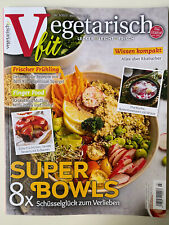 Zeitschrift Vegetarisch fit Nr. 03/2023 Mai / Juni 2023 I Super Bowl, Erdbeeren