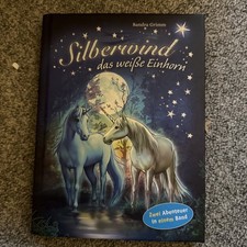 Silberwind das weiße Einhorn, zwei Abenteuer in einem Band, Sandra Grimm