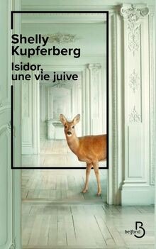 Isidor une vie juive - isidor,,