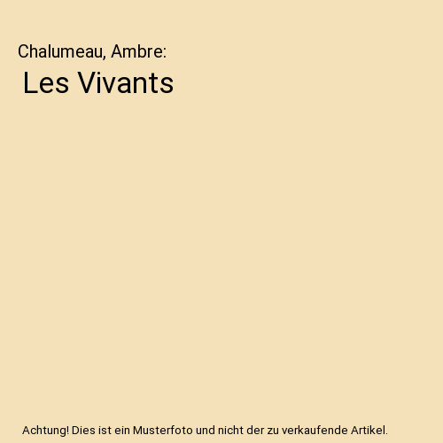 Les vivants chalumeau - les, vivants,