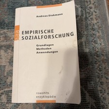 Empirische Sozialforschung Grundlagen, Methoden, Anwendungen Andreas Diekmann