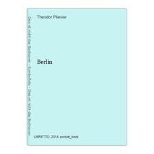 Berlin Plievier, Theodor, Madeleine Laval René Chenevard u. a.: