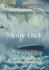 Moby Dick: Student Edition and