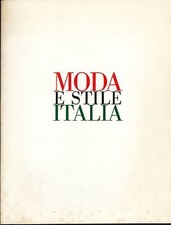 Moda e Stile Italia. Scorta, Antonella (Red.):