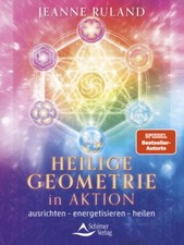 Heilige Geometrie in Aktion ~