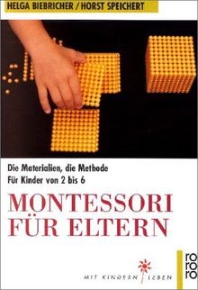 Montessori für eltern die - für, eltern: