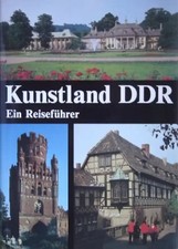Kunstland DDR. Ein Reiseführer - Josef Adamiak