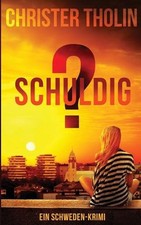 Schuldig?: Ein Schweden-Krimi