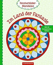 Fensterbilder-Mandalas Im Land der Fantasie