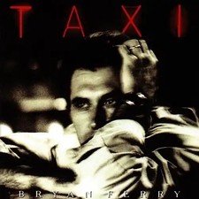 Bryan Ferry - Taxi
