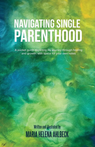 Navigating single parenthood - navigating,