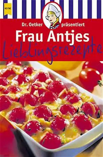 Frau antjes lieblingsrezepte - antjes,