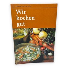 Wir kochen gut DDR Kochbuch