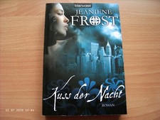Jeaniene Frost: Cat Bones-Reihe/Band 2: Kuss der Nacht (Vampirroman) / ungelesen