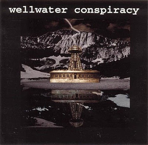 Wellwater conspiracy the - wellwater, conspiracy,