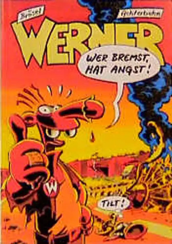 Werner wer bremst hat - wer,