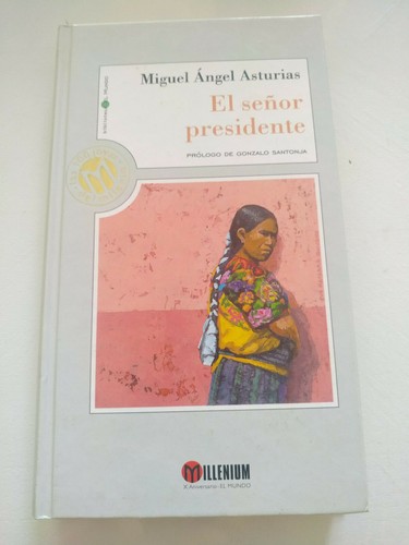 Señor presidente miguel - señor,