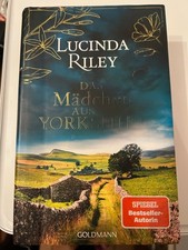 Lucinda Riley: Das Mädchen aus Yorkshire - gebundene Ausgabe