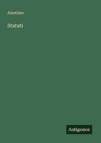 Statuti anonimo - statuti,