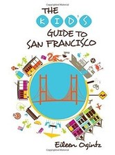 Kids Guide to San Francisco