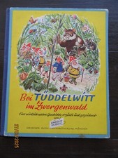 32-seit. altes Lese- / Bilderbuch – BEI TÜDDELWITT IM ZWERGENWALD – von 1958