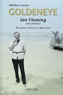 Goldeneye ian fleming und - goldeneye:,