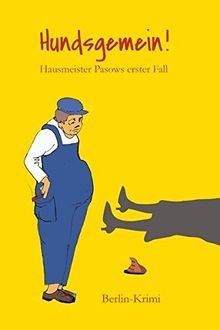 Hundsgemein hausmeister - hundsgemein!,