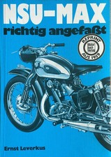 NSU-Max richtig angefasst Motorräder Reparaturanleitung Handbuch Wartung Buch