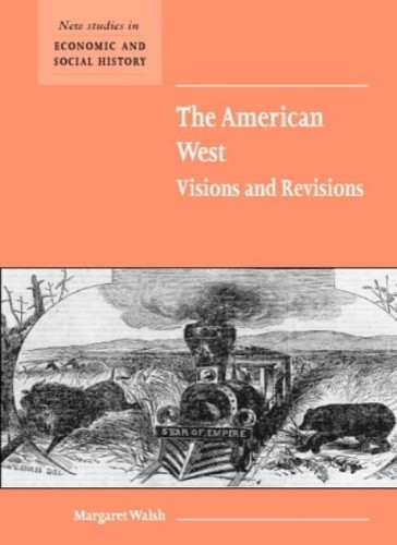 The american west - west, and
