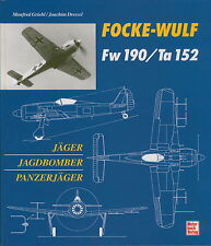 Focke-Wulf Fw 190 Ta 152 Modelle Typen Bildband Buch Geschichte Griehl Buch