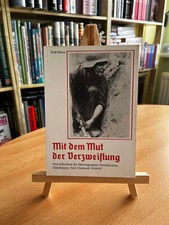 Mit dem mut - der, verzweiflung