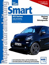 REPARATURANLEITUNG WERKSTATTHANDBUCH 1349 SMART ForTwo 453 2015-2019 0,9+1,0l