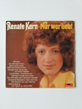 Renate Kern - Nur Wer Liebt