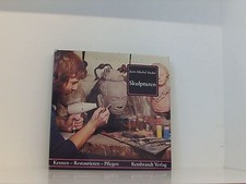 Skulpturen kennen, restaurieren, pflegen Andre, Jean-Michel::