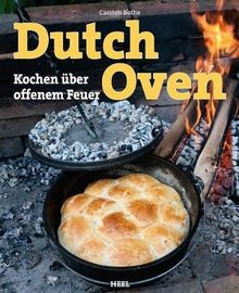 Dutch oven kochen - dutch, über