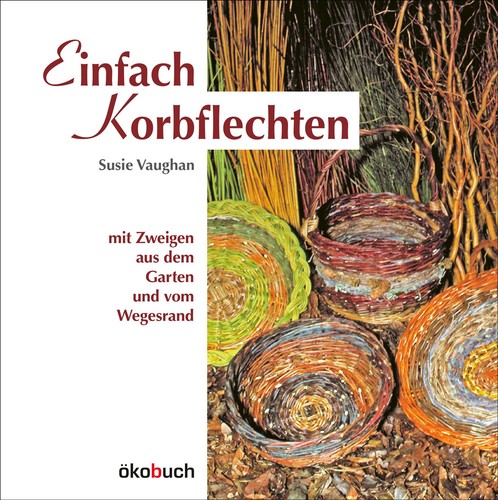 Einfach korbflechten mit - korbflechten,