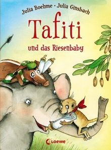 Tafti und das riesenbaby - das, von