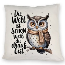 Eule mit Spruch Kissen für Eulenliebhaber