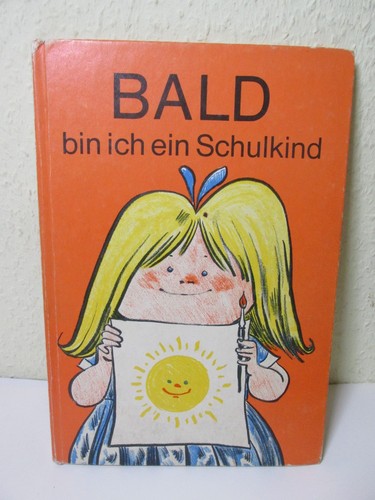 Bald bin ich ein - schulkind,