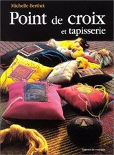 Point de croix et tapisserie von Berthet, Michelle,... | Buch | Zustand sehr gut