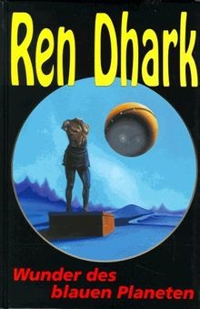 Ren dhark wunder des - ren, bd.11,