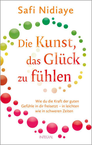 Die kunst das glück - die, zu