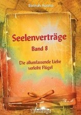 Seelenverträge Band 8: Die allumfassende Liebe verlei... | Buch | Zustand sehr gut