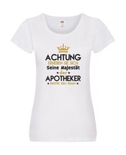 Seine Majestät Apotheker | Apotheke | Pharmazie Damen Shirt Weiß