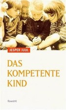 Das kompetente Kind: Auf dem