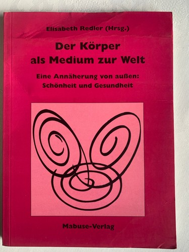 Der körper als - körper,