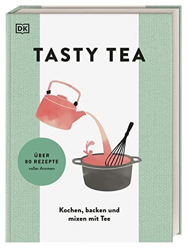 Tasty tea kochen backen und - tea:,