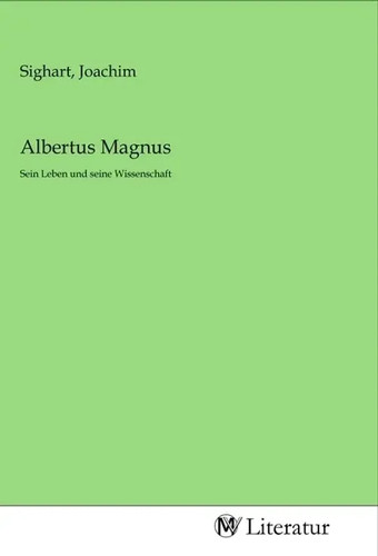 Albertus magnus sein leben und - albertus,
