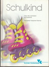 Schulkind vom Abc-Schützen zur Pubertät " Friederike Hoepner-Stamos