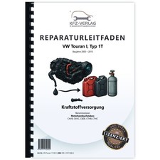 VW Touran Typ 1T 2003-2015 Kraftstoffversorgung Benzinmotoren Werkstatthandbuch